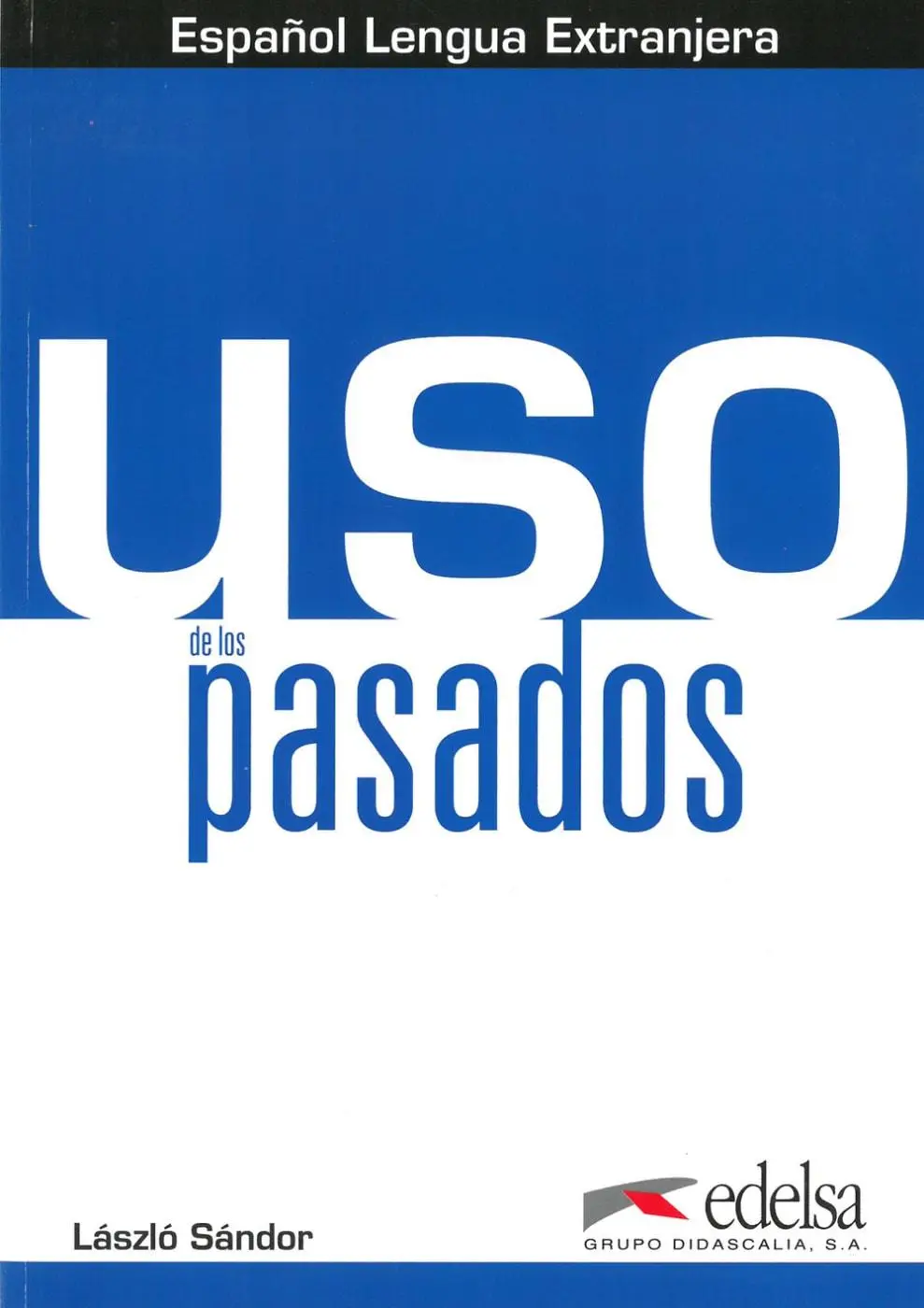Cover: 9783125358485 | Uso de los pasados | Laszló Sándor | Taschenbuch | 94 S. | Deutsch