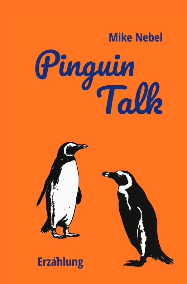 Cover: 9783819068485 | Pinguin Talk | DE | Mike Nebel | Taschenbuch | 200 S. | Deutsch | 2025