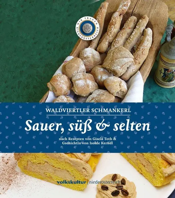 Cover: 9783990248485 | Sauer, süß &amp; selten | Volkskultur Niederösterreich | Buch | Deutsch
