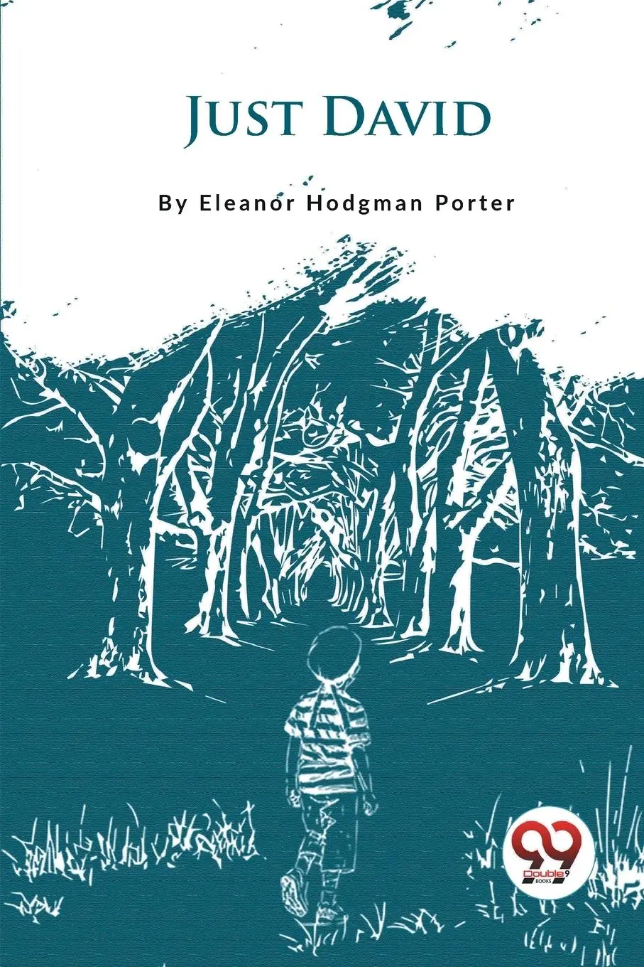 Cover: 9789357278485 | Just David | Eleanor Hodgman Porter | Taschenbuch | Englisch | 2023