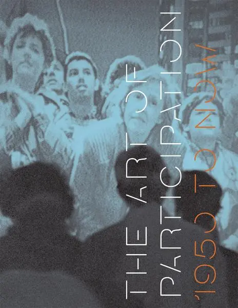 Cover: 9780500238585 | The Art of Participation | 1950 to Now | Boris Groys (u. a.) | Buch