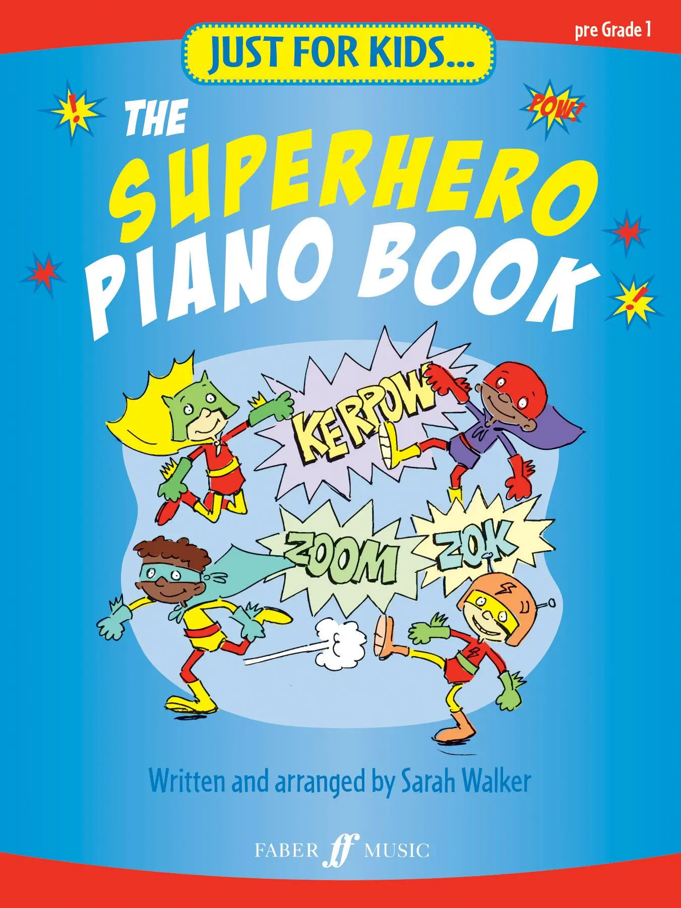 Cover: 9780571528585 | Just for Kids: The Superhero Piano Book | Sarah Walker | Taschenbuch