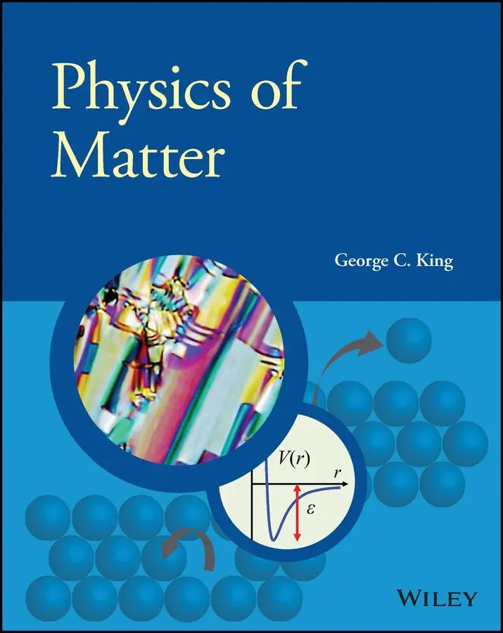 Cover: 9781119468585 | Physics of Matter | George C. (University of Manchester King | Buch Cover: 9781119468585 | Physics of Matter | George C. (University of Manchester King | Buch