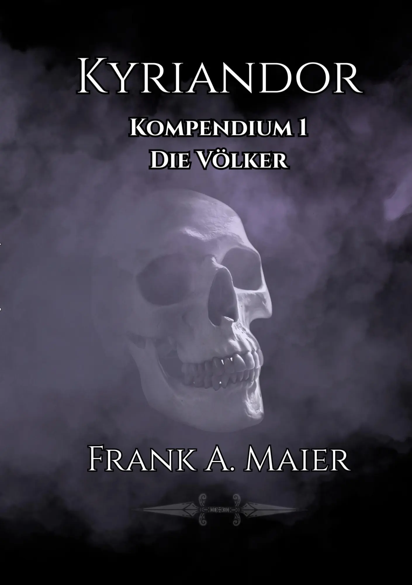 Cover: 9783695698585 | KYRIANDOR - KOMPENDIUM 1 | Die Völker | Frank A. Maier | Taschenbuch