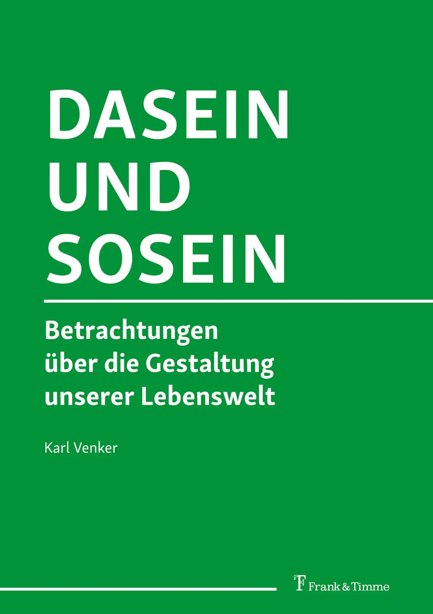 Cover: 9783732908585 | Dasein und Sosein | Karl Venker | Taschenbuch | 188 S. | Deutsch