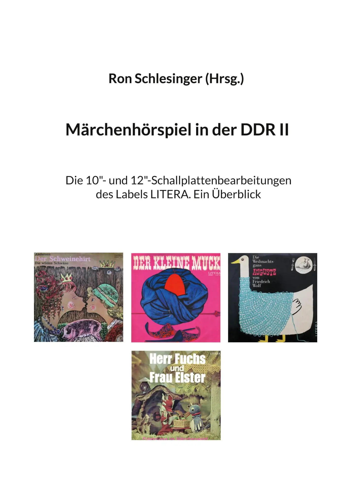 Cover: 9783819298585 | Märchenhörspiel in der DDR II | Ron Schlesinger | Taschenbuch | 286 S.