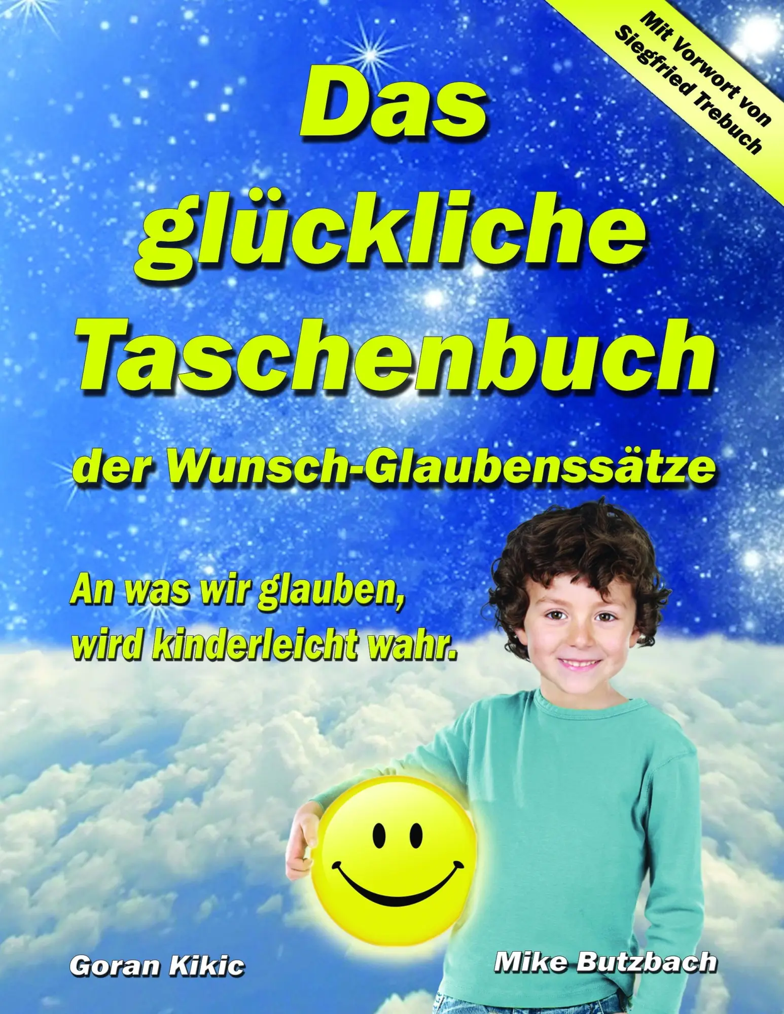Cover: 9783839168585 | Das glückliche Taschenbuch der Wunsch-Glaubenssätze | Kikic (u. a.)