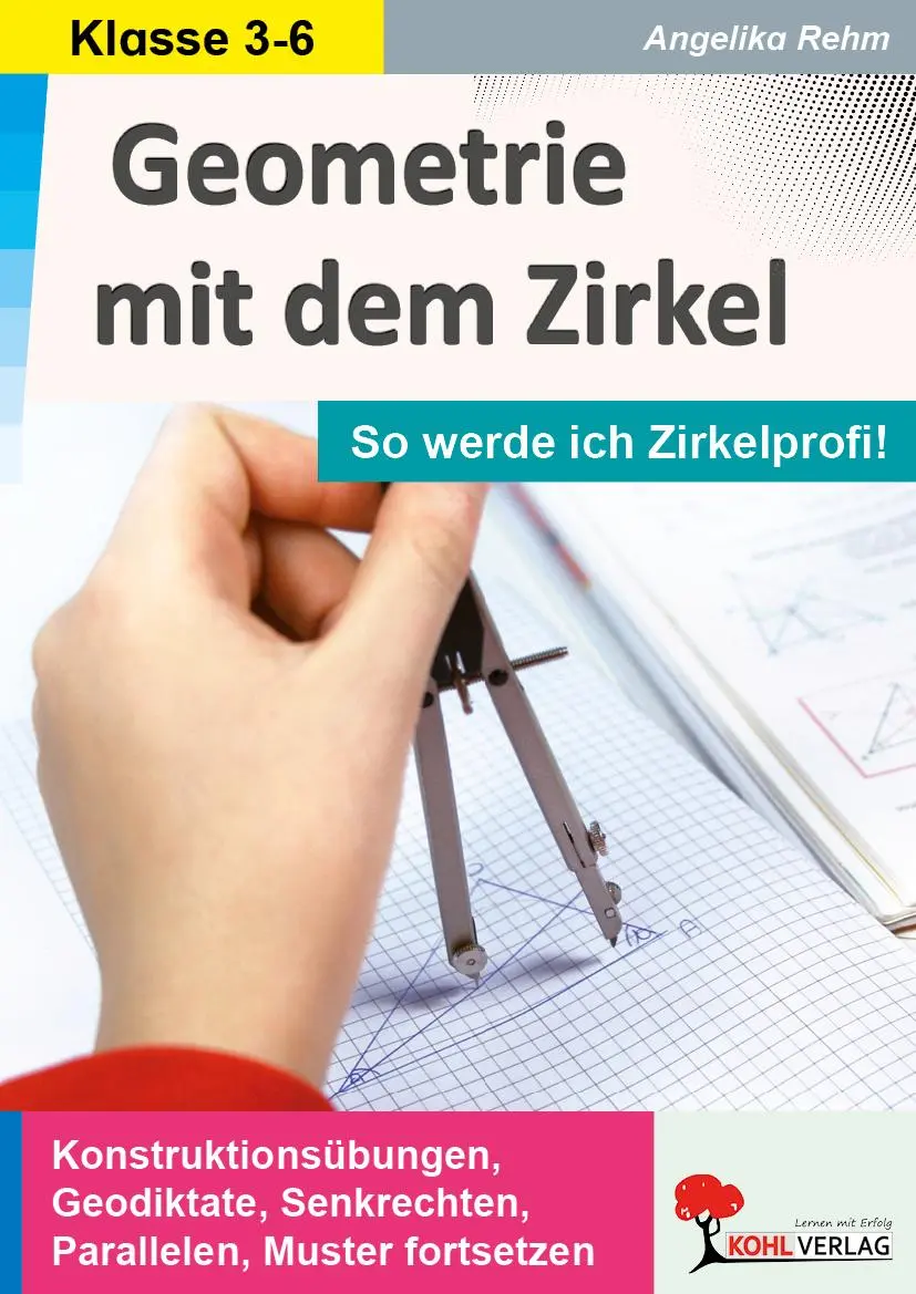Cover: 9783955138585 | Geometrie mit dem Zirkel | So werde ich Zirkelprofi! | Angelika Rehm Cover: 9783955138585 | Geometrie mit dem Zirkel | So werde ich Zirkelprofi! | Angelika Rehm