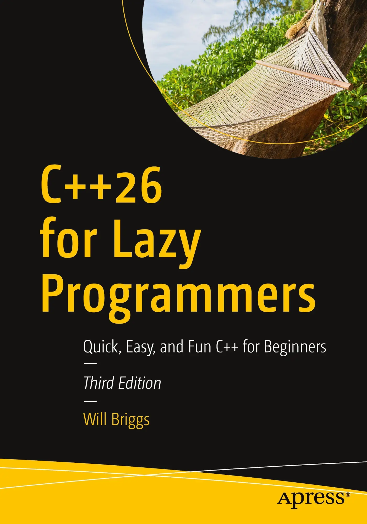 Cover: 9798868818585 | C++26 for Lazy Programmers | Quick, Easy, and Fun C++ for Beginners