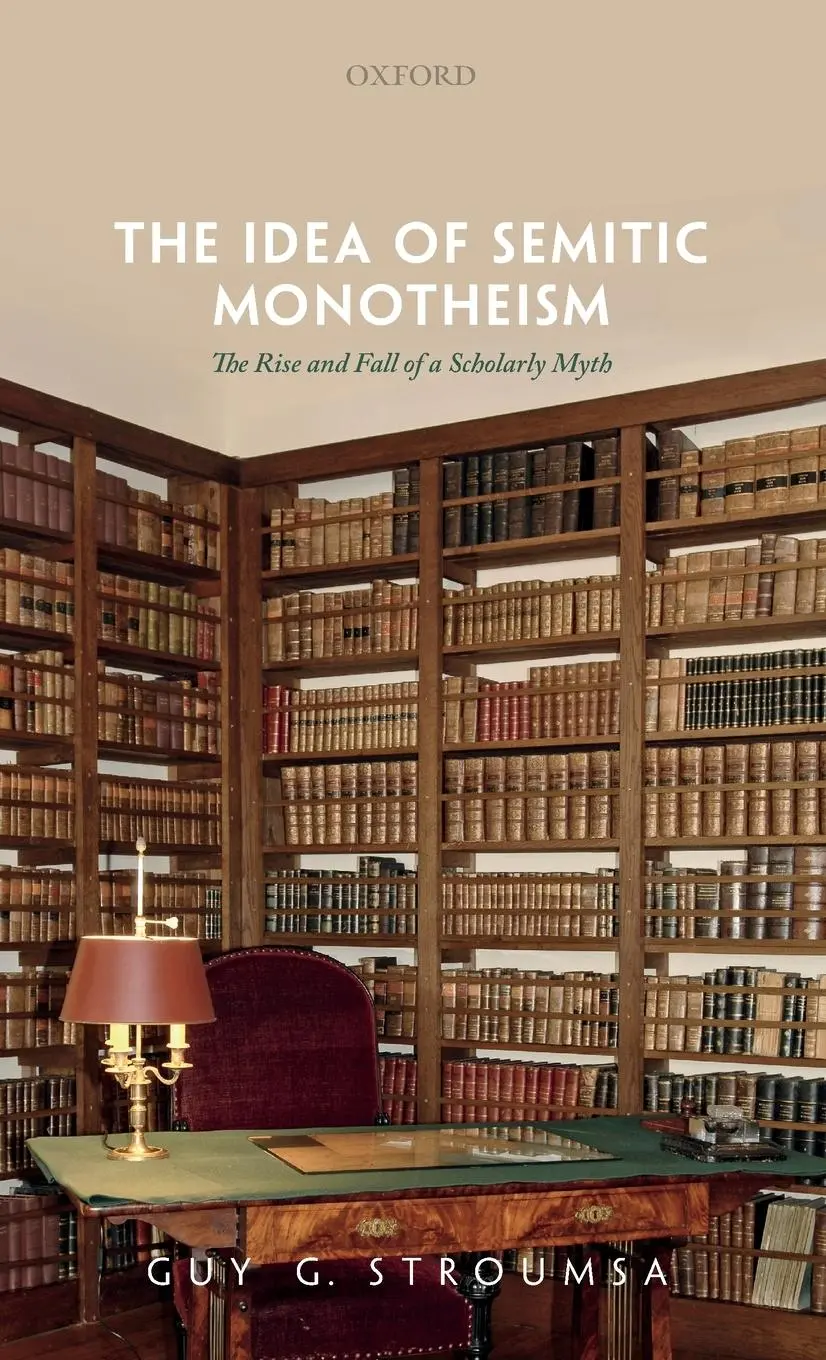 Cover: 9780192898685 | Idea of Semitic Monotheism C | Stroumsa | Buch | Gebunden | Englisch