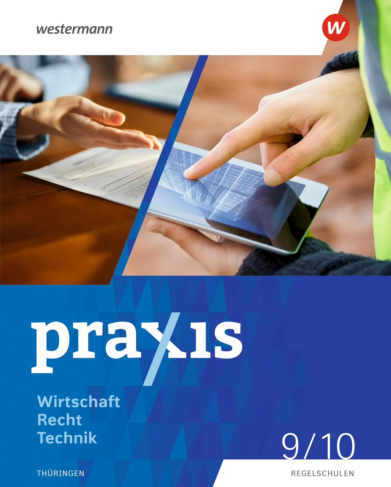 Cover: 9783141178685 | Praxis WRT 9 / 10. Schulbuch. Regelschulen. Thüringen | Buch | 256 S.