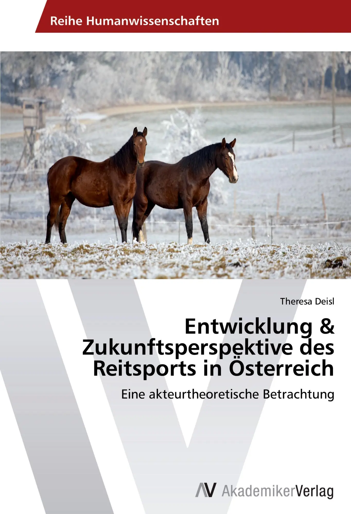 Cover: 9783639628685 | Entwicklung &amp; Zukunftsperspektive des Reitsports in Österreich | Deisl