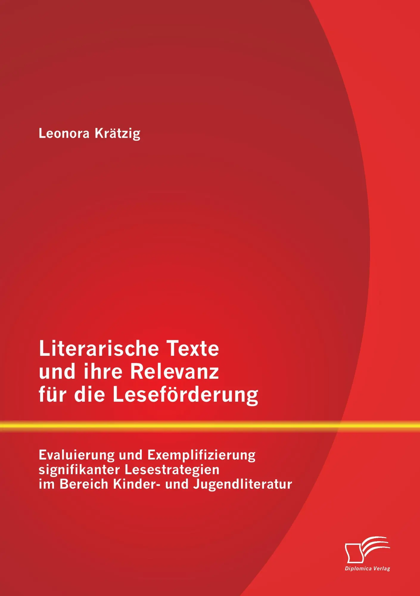 Cover: 9783842888685 | Literarische Texte und ihre Relevanz für die Leseförderung:...