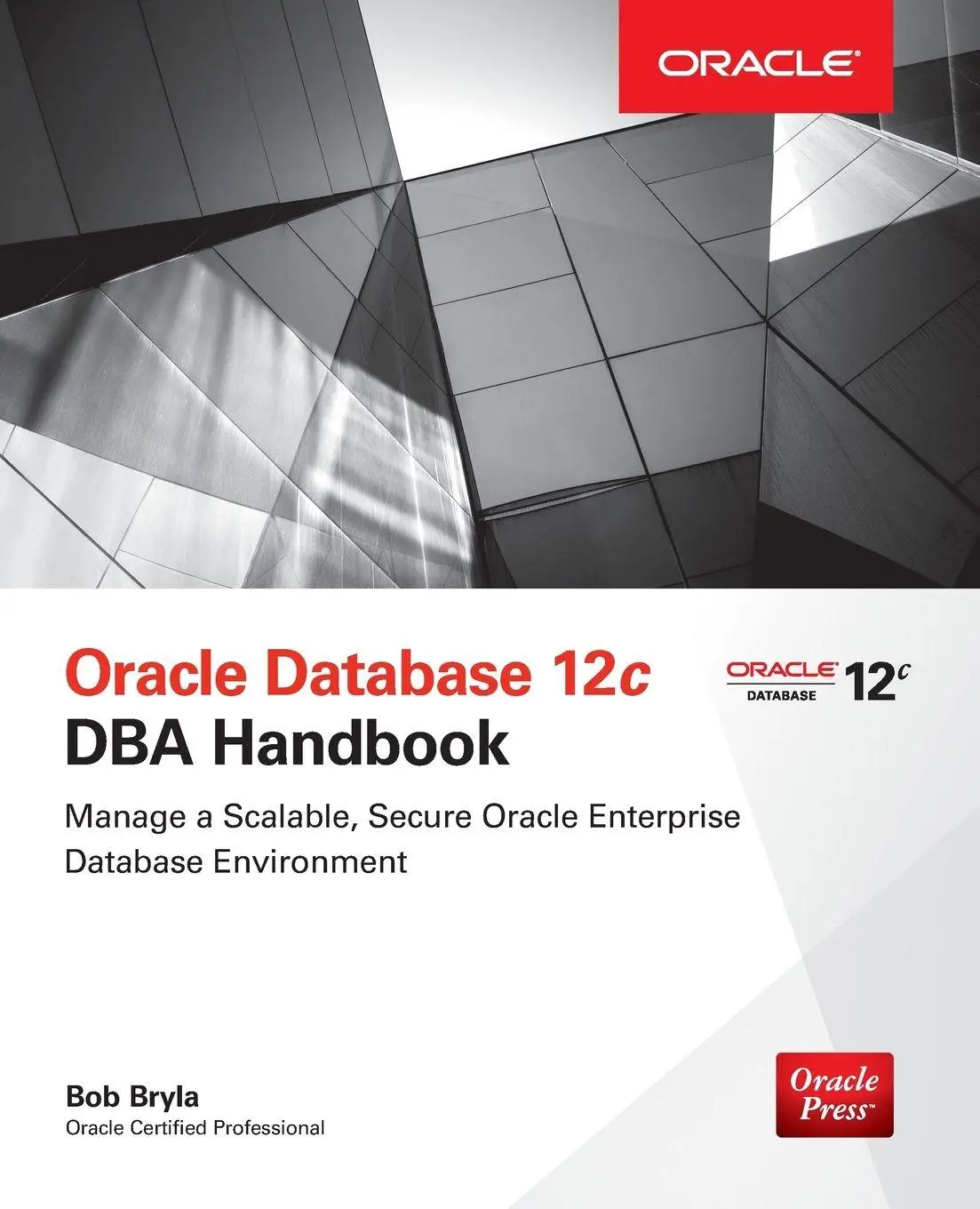 Cover: 9780071798785 | Oracle Database 12c DBA Handbook | Bob Bryla | Taschenbuch | Englisch