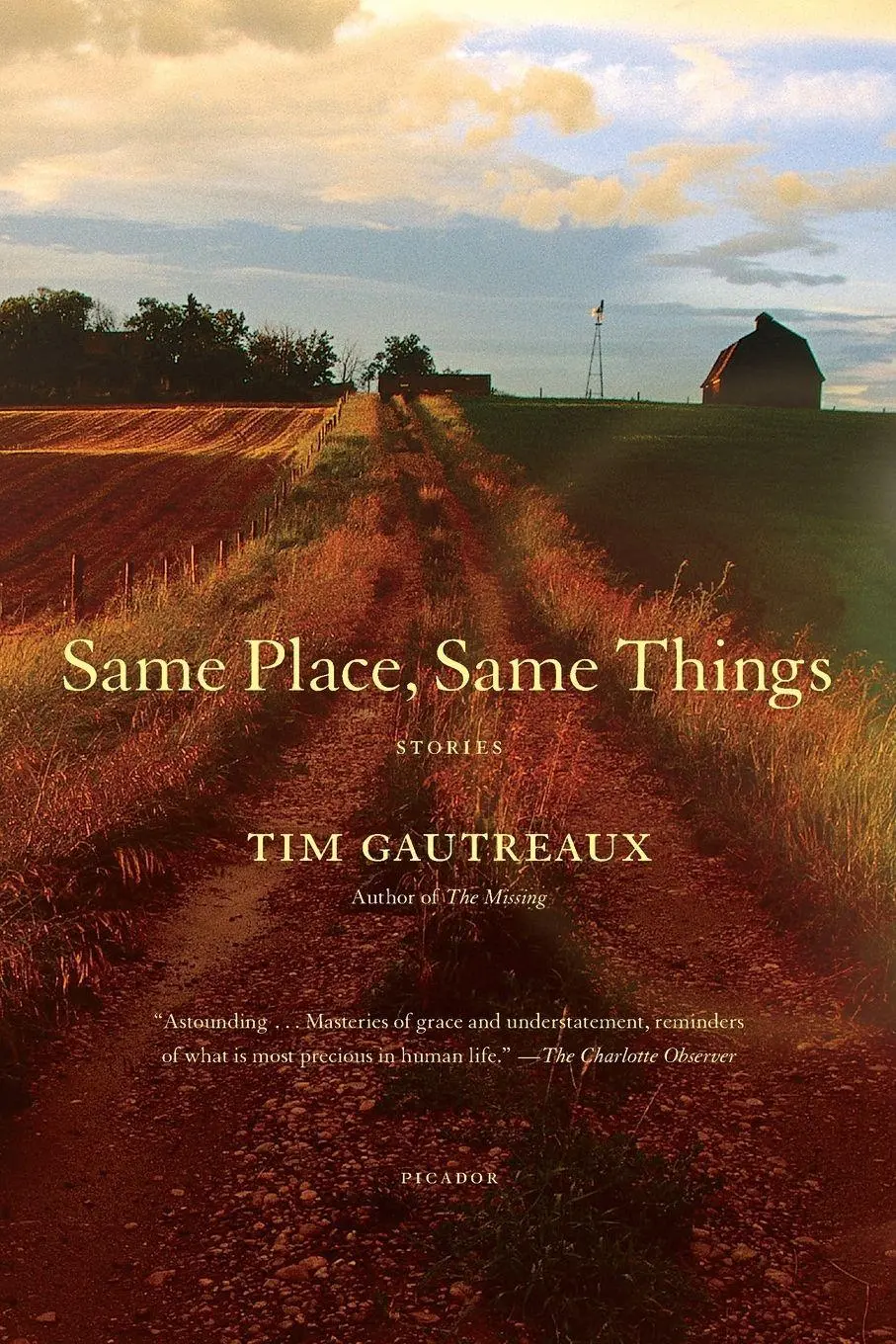 Cover: 9780312428785 | Same Place, Same Things | Tim Gautreaux | Taschenbuch | Englisch
