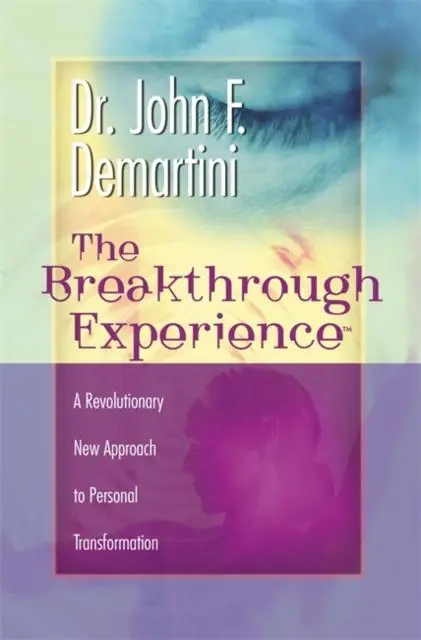 Cover: 9781788178785 | The Breakthrough Experience | John F. Demartini | Taschenbuch | 2002