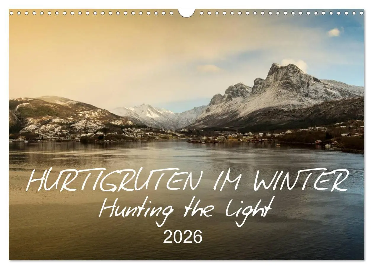 Cover: 9783516238785 | Hurtigruten im Winter - Hunting the light (Wandkalender 2026 DIN A3...