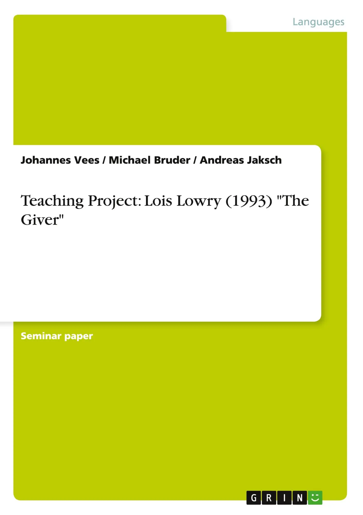 Cover: 9783640508785 | Teaching Project: Lois Lowry (1993) "The Giver" | Vees (u. a.) | Buch