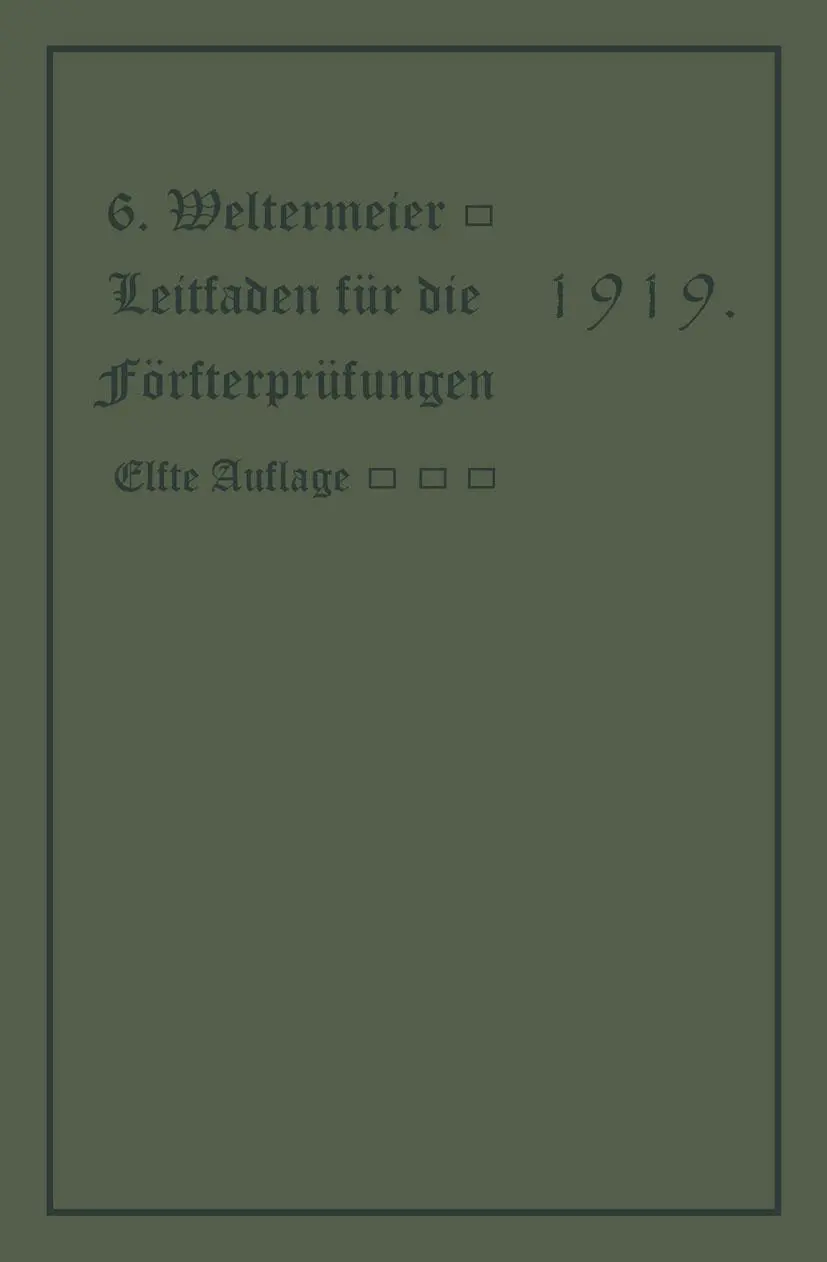 Cover: 9783662388785 | Leitfaden für die Försterprüfungen | Gotthold Westermeier | Buch | xvi