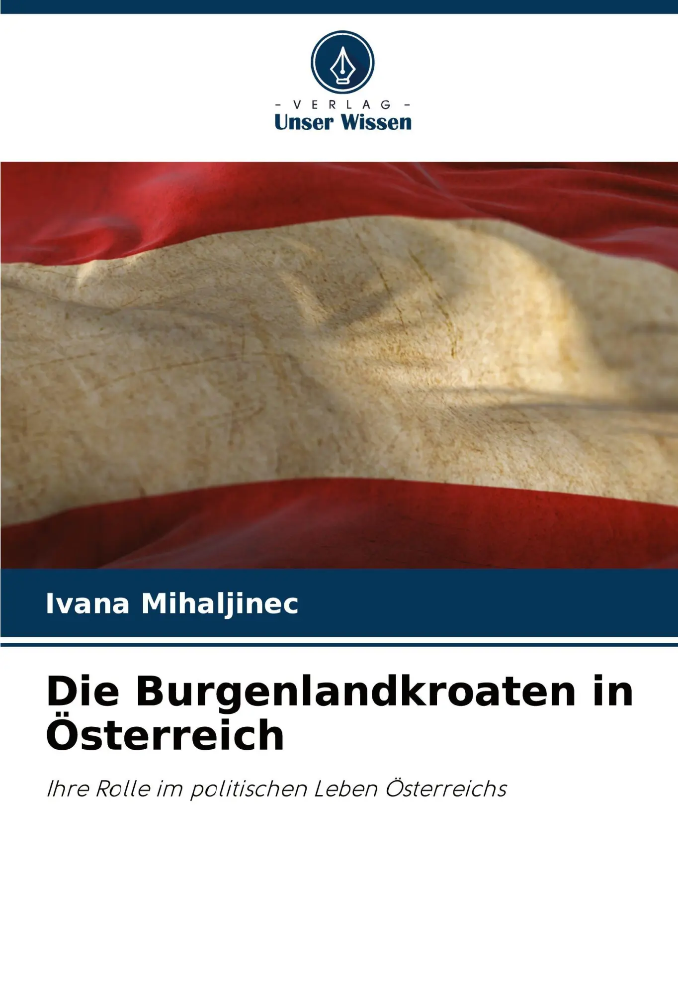 Cover: 9786207298785 | Die Burgenlandkroaten in Österreich | Ivana Mihaljinec | Taschenbuch
