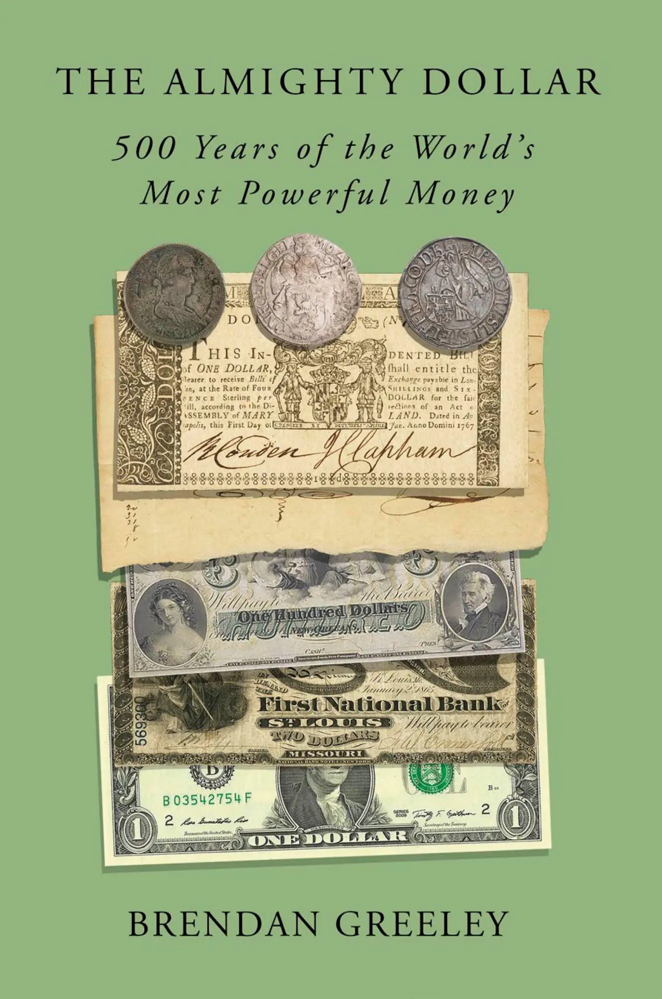 Cover: 9780593138885 | The Almighty Dollar | 500 Years of the World's Most Powerful Money