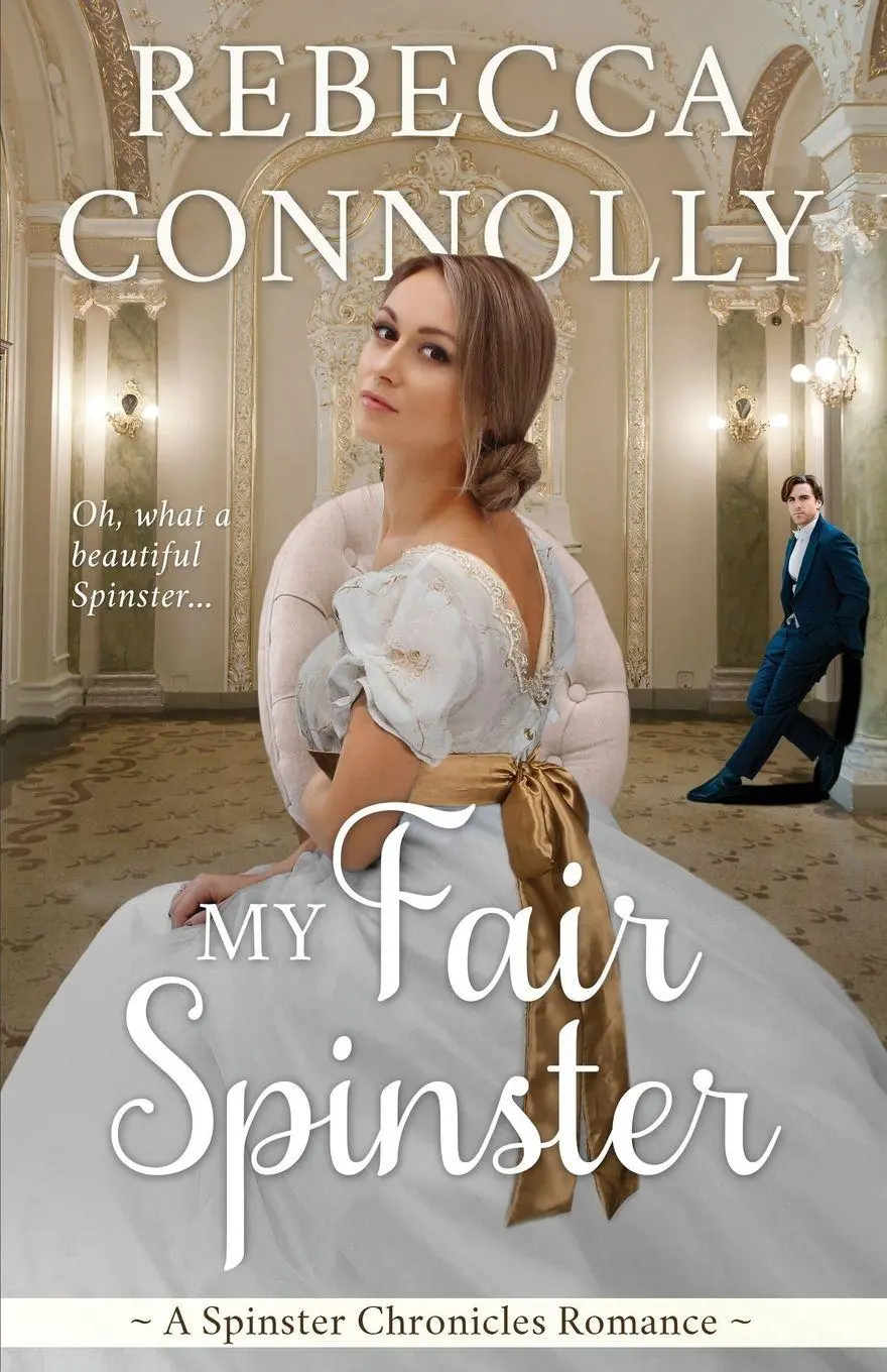 Cover: 9781943048885 | My Fair Spinster | Rebecca Connolly | Taschenbuch | Englisch | 2019