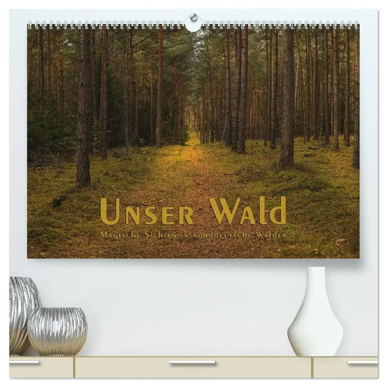 Cover: 9783516158885 | Unser Wald - Magische Sichten in norddeutsche Wälder (hochwertiger...
