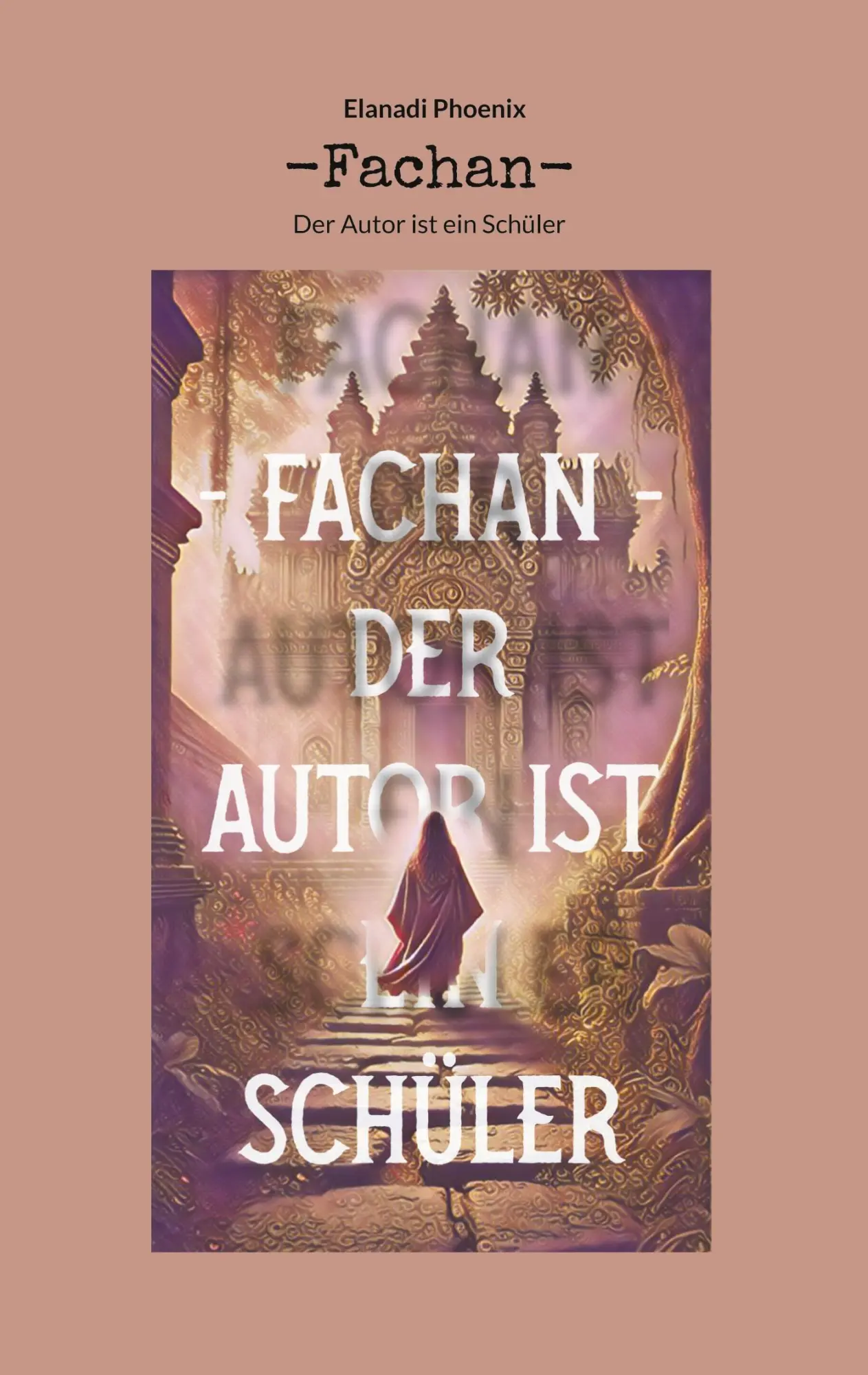 Cover: 9783769398885 | -Fachan- | Der Autor ist ein Schüler | Elanadi Phoenix | Taschenbuch
