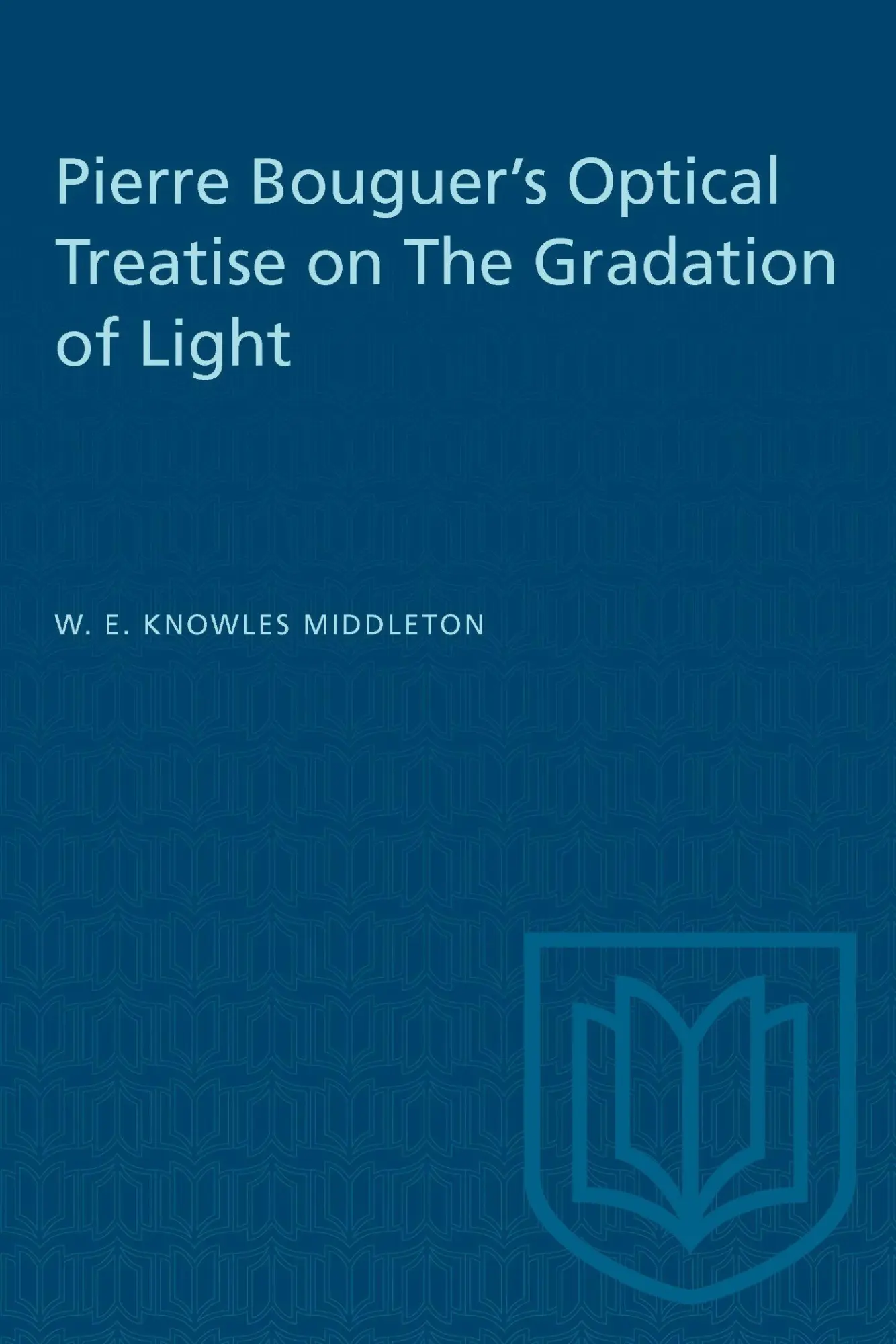 Cover: 9781487578985 | Pierre Bouguer's Optical Treatise on the Gradation of Light | Buch