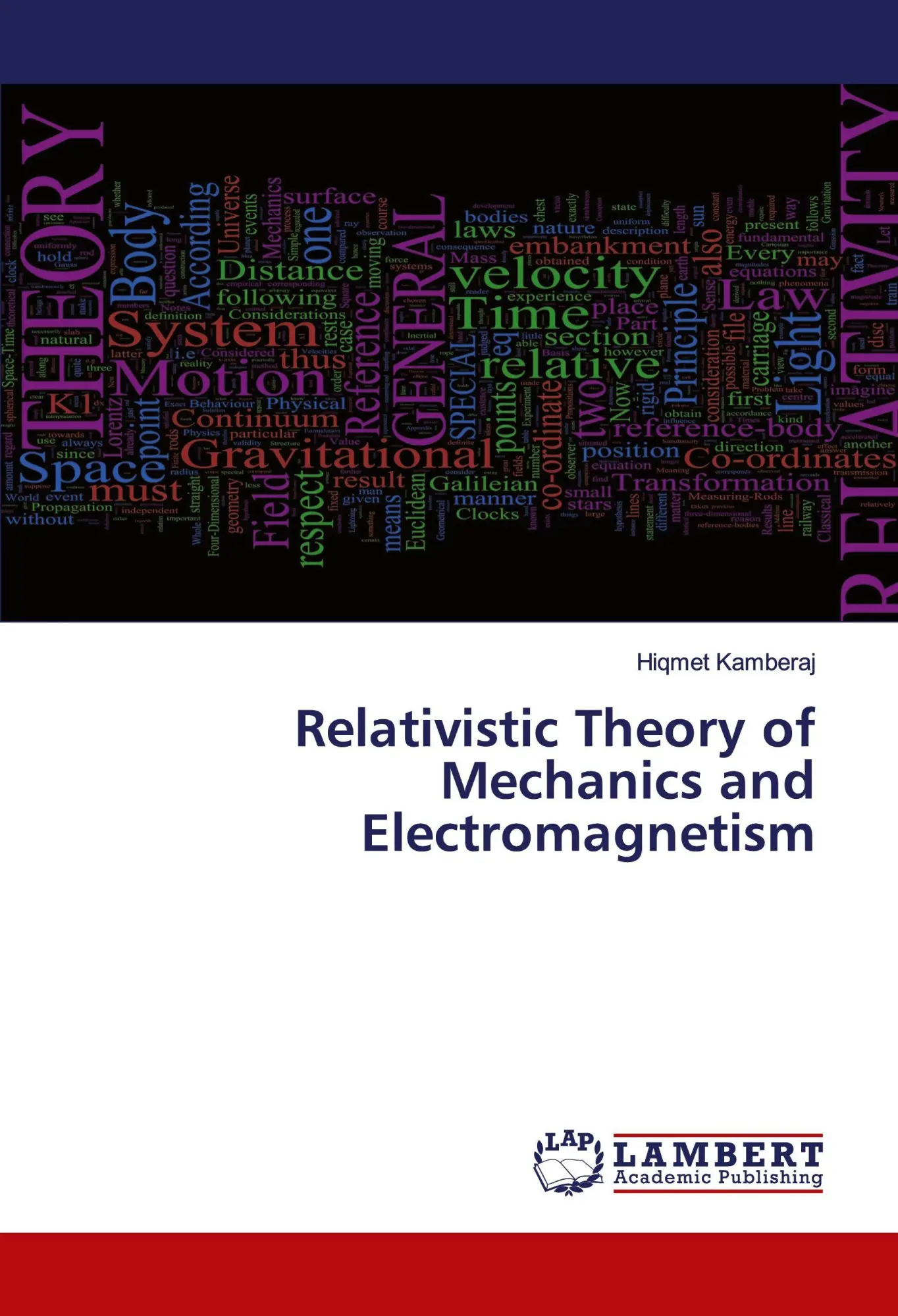 Cover: 9786205508985 | Relativistic Theory of Mechanics and Electromagnetism | Kamberaj