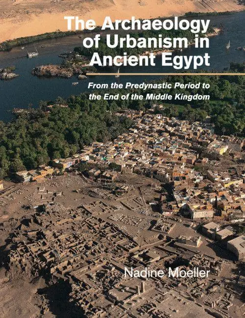 Cover: 9781107439085 | The Archaeology of Urbanism in Ancient Egypt | Nadine Moeller | Buch