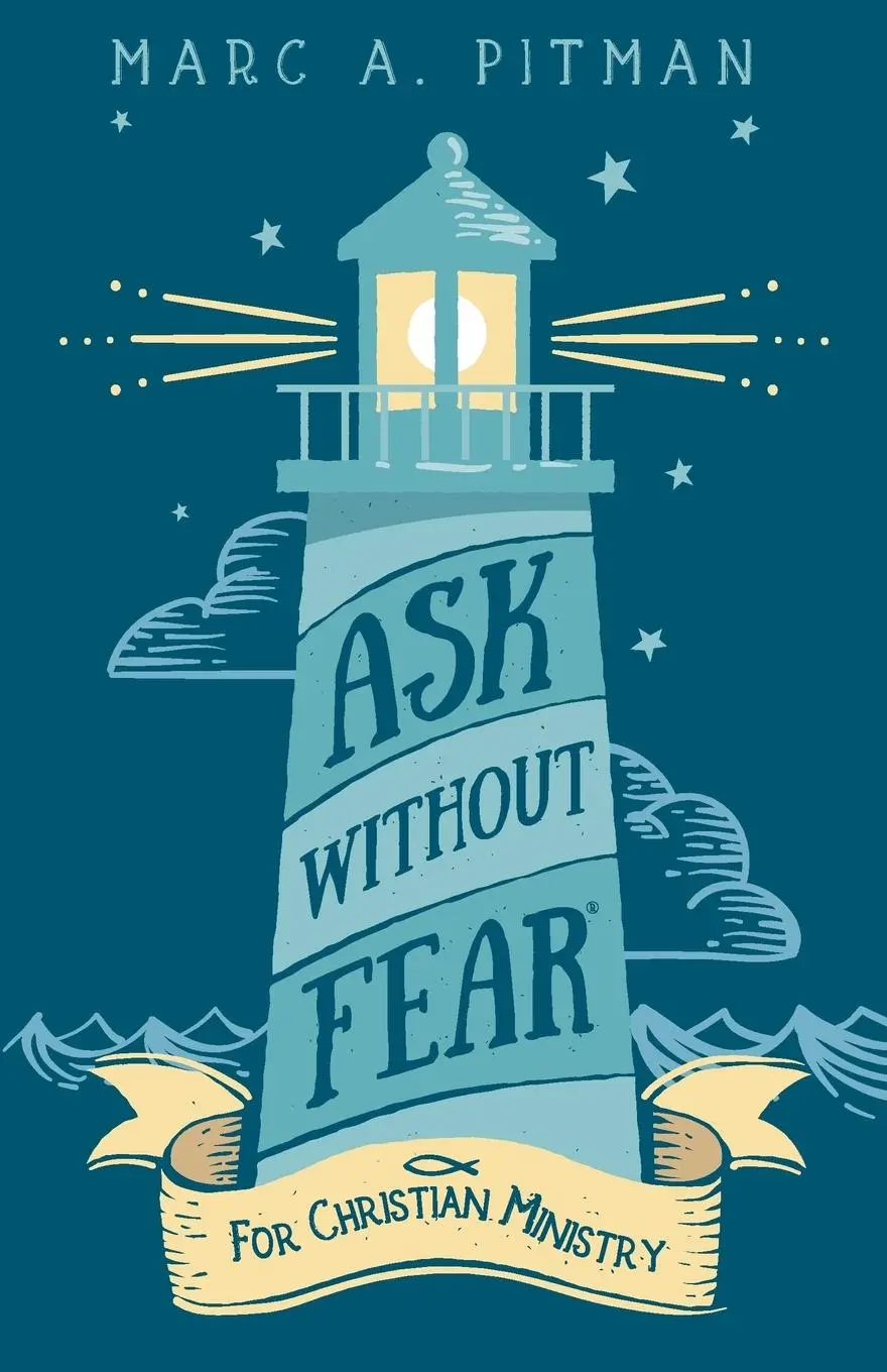 Cover: 9781938079085 | Ask Without Fear for Christian Ministry | Marc A Pitman | Taschenbuch