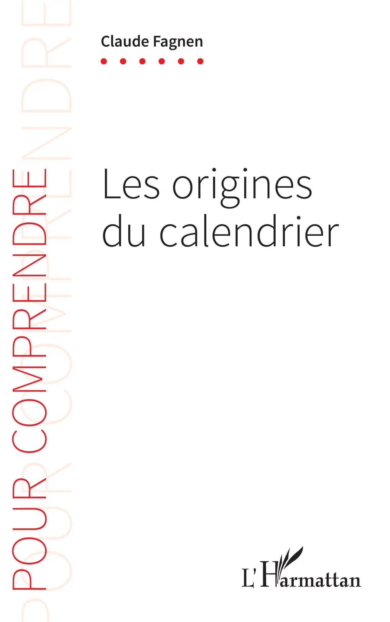 Cover: 9782343199085 | Les origines du calendrier | Claude Fagnen | Taschenbuch | Französisch