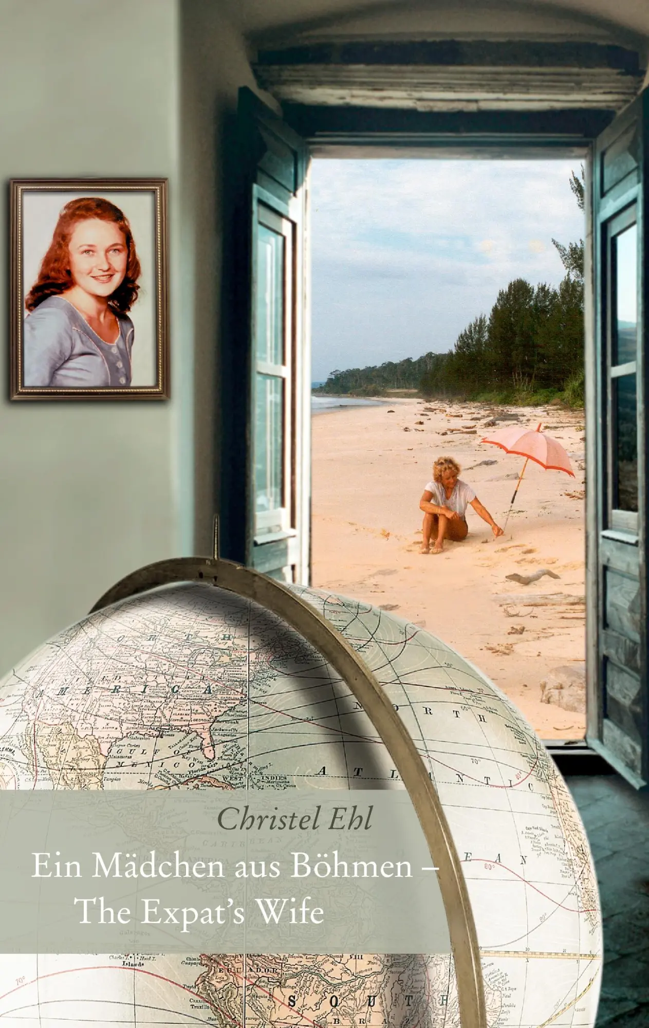 Cover: 9783837039085 | Ein Mädchen aus Böhmen - The Expat's Wife | Christel Ehl | Taschenbuch