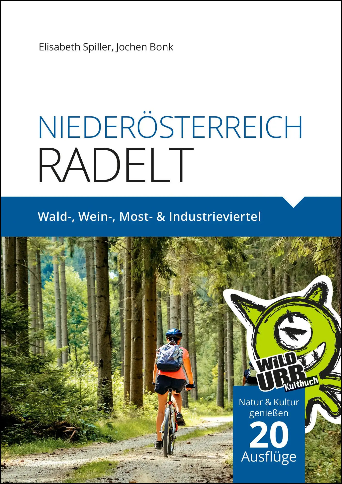 Cover: 9783902999085 | NIEDERÖSTERREICH RADELT | Wald-, Wein-, Most- &amp; Industrieviertel