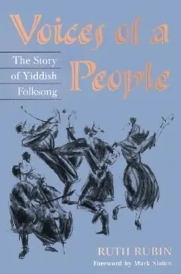 Cover: 9780252069185 | Voices of a People | The STORY of YIDDISH FOLKSONG | Ruth Rubin | Buch