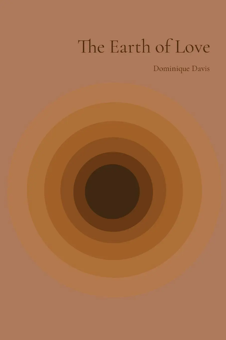 Cover: 9781088179185 | The Earth of Love | Dominique Davis | Taschenbuch | Englisch | 2023