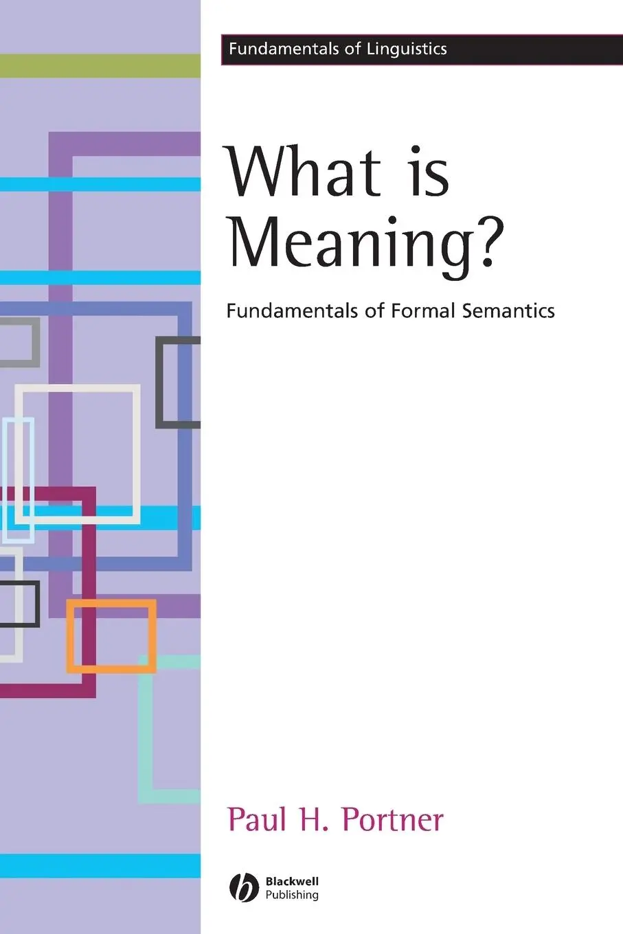 Cover: 9781405109185 | What is Meaning? | Paul H Portner | Taschenbuch | 246 S. | Englisch