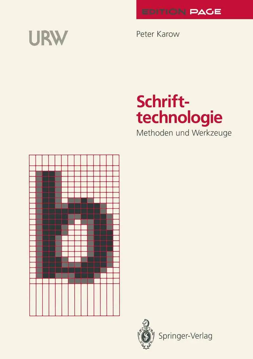 Cover: 9783540549185 | Schrifttechnologie | Methoden und Werkzeuge | Peter Karow | Buch | xvi