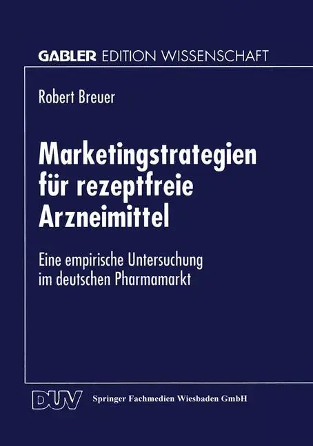 Cover: 9783824469185 | Marketingstrategien für rezeptfreie Arzneimittel | Robert Breuer | xxv