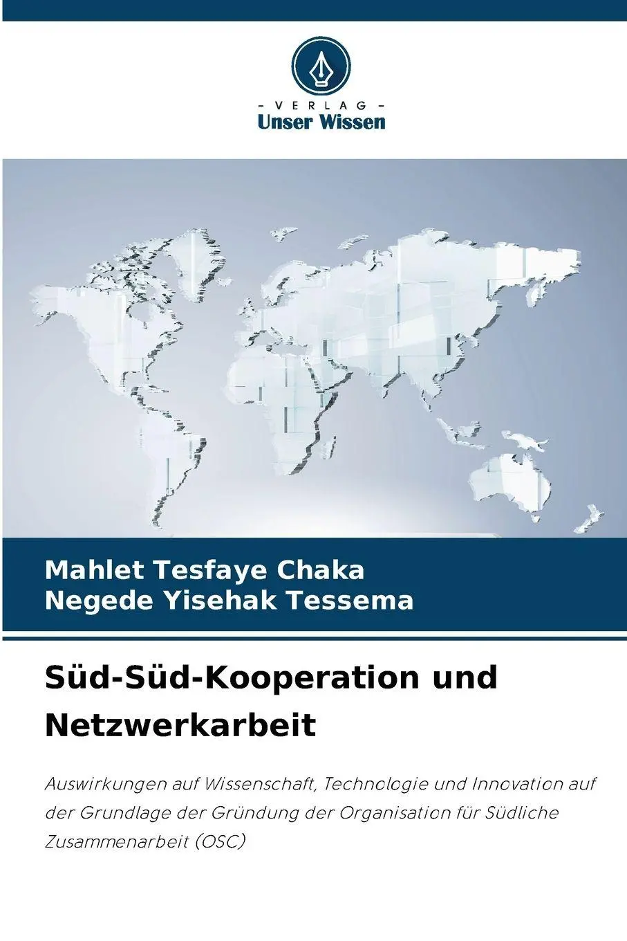 Cover: 9786209999185 | Süd-Süd-Kooperation und Netzwerkarbeit | Mahlet Tesfaye Chaka (u. a.)