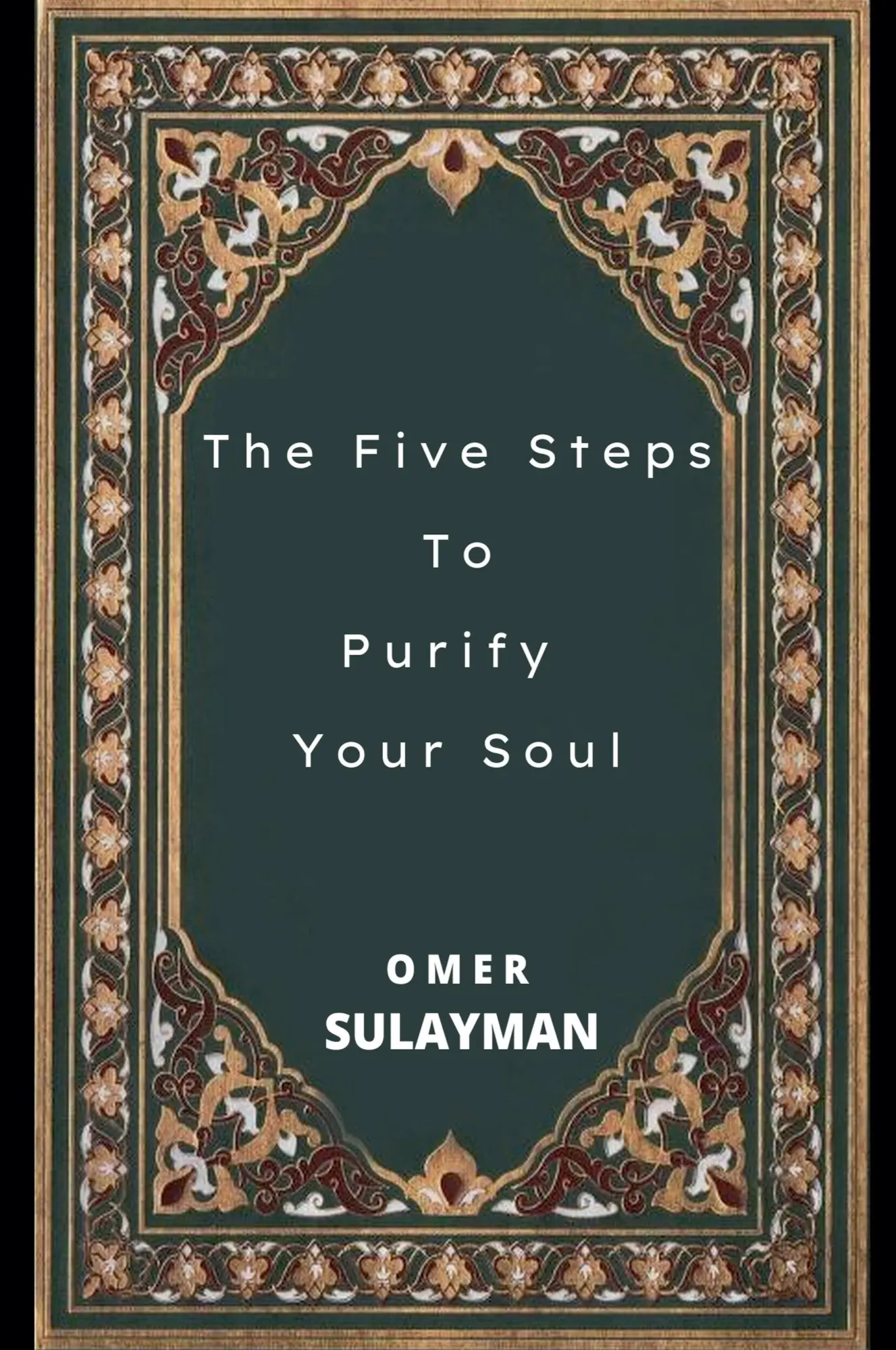 Cover: 9798201529185 | The Five Steps To Purify Your Soul | Omer Sulayman | Taschenbuch