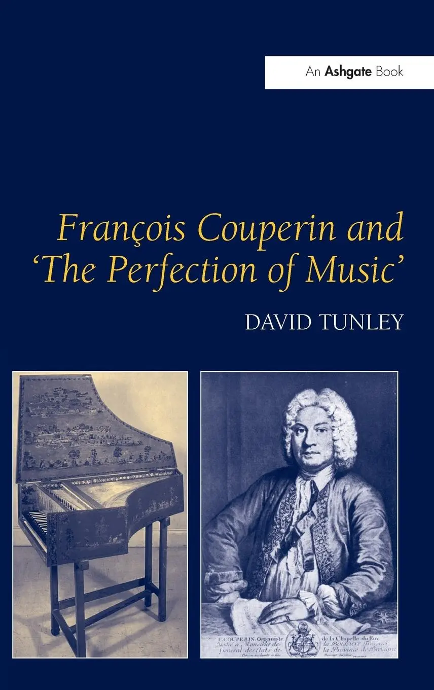Cover: 9780754609285 | François Couperin and 'The Perfection of Music' | David Tunley | Buch