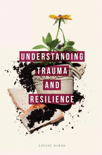 Cover: 9781137289285 | Understanding Trauma and Resilience | Louise Harms | Taschenbuch