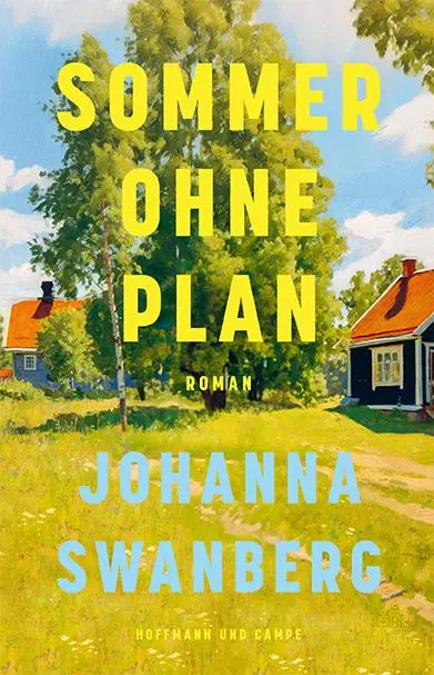 Cover: 9783455019285 | Sommer ohne Plan | Johanna Swanberg | Buch | 416 S. | Deutsch | 2025