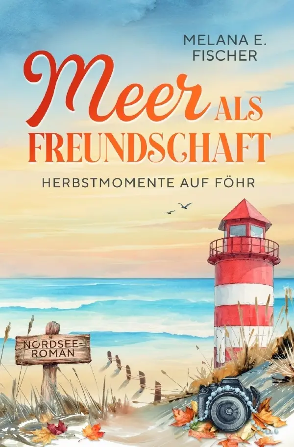 Cover: 9783565769285 | Meer als Freundschaft - Herbstmomente auf Föhr | Nordsee-Roman.DE