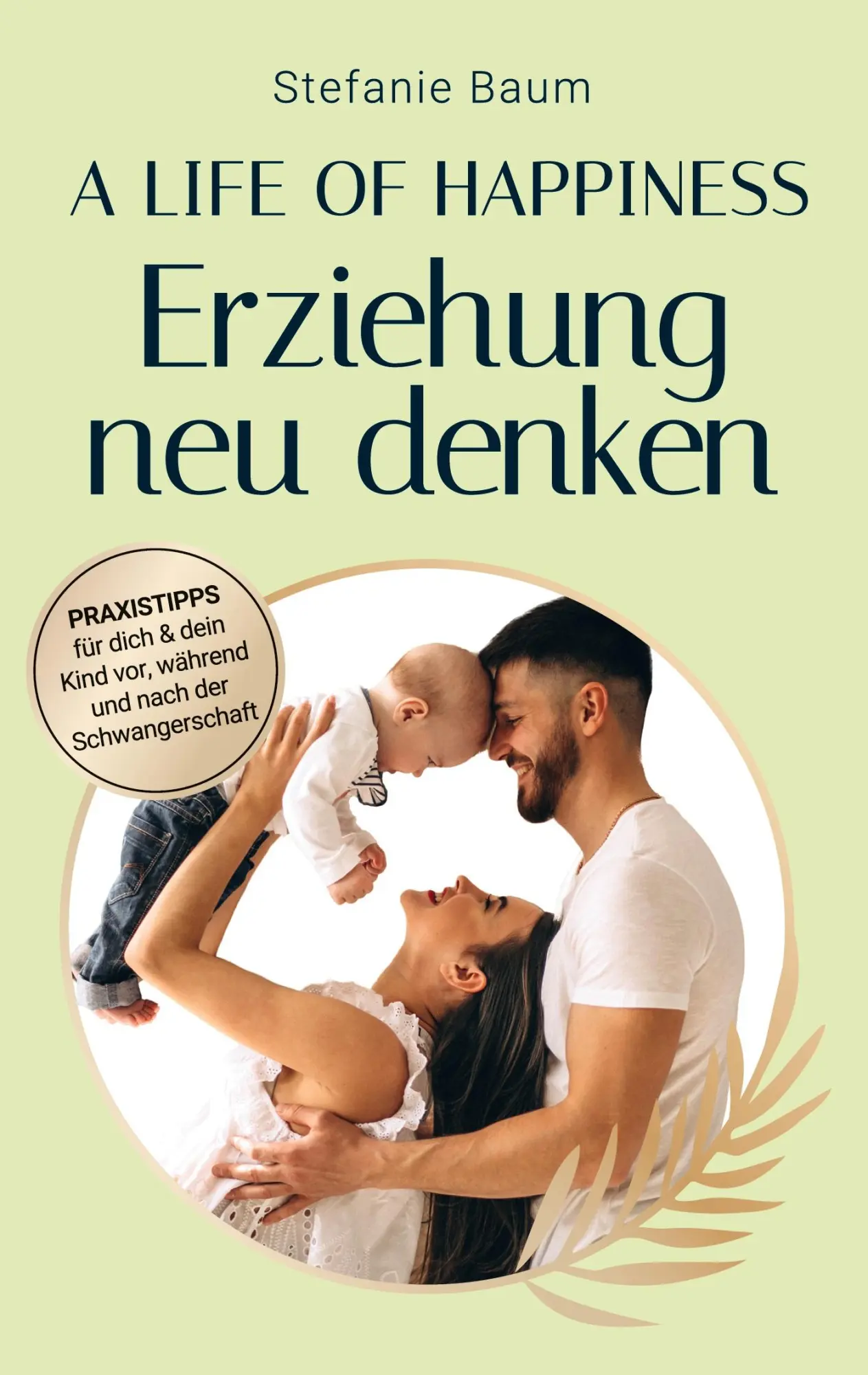 Cover: 9783757829285 | A life of happiness - der Weg zu einer erfolgreichen und...