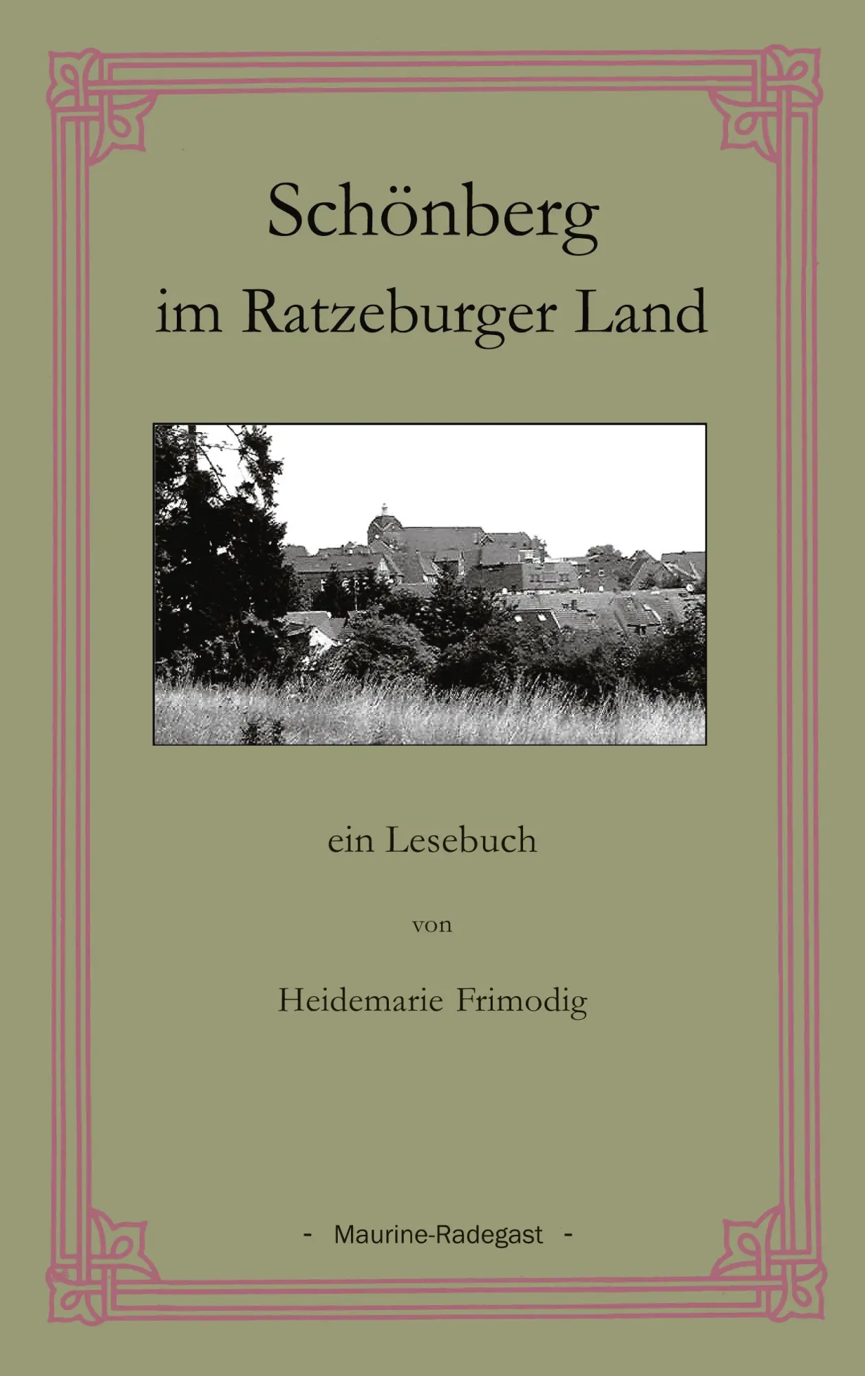 Cover: 9783831149285 | Schönberg im Ratzeburger Land | ein Lesebuch | Heidemarie Frimodig