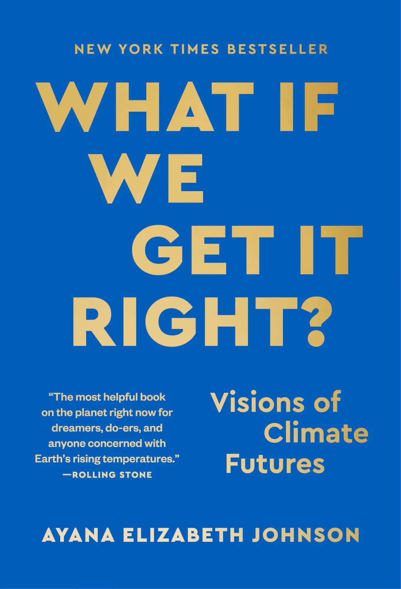 Cover: 9780593229385 | What If We Get It Right? | Visions of Climate Futures | Johnson | Buch
