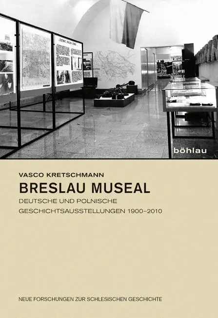 Cover: 9783412509385 | Breslau museal | Vasco Kretschmann | Buch | 478 S. | Deutsch | 2018